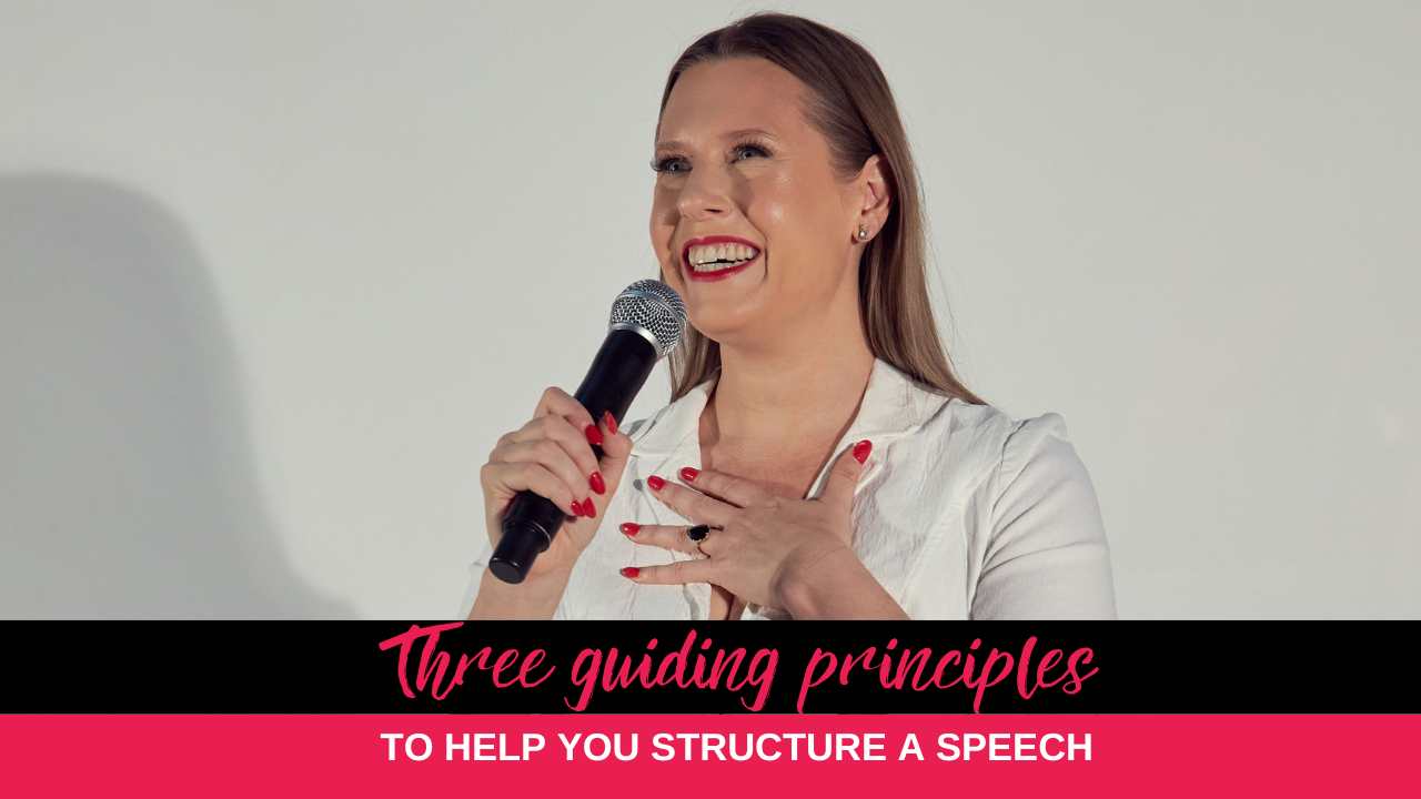 Three guiding principles to help you structure a speech