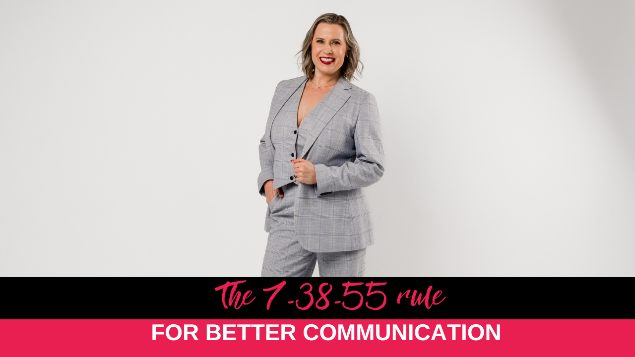 The 7-38-55 rule for better communication   