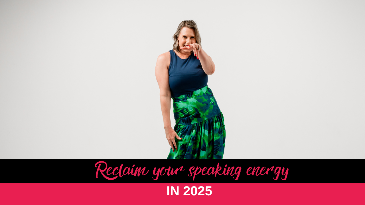 Reclaim your speaking energy in 2025 