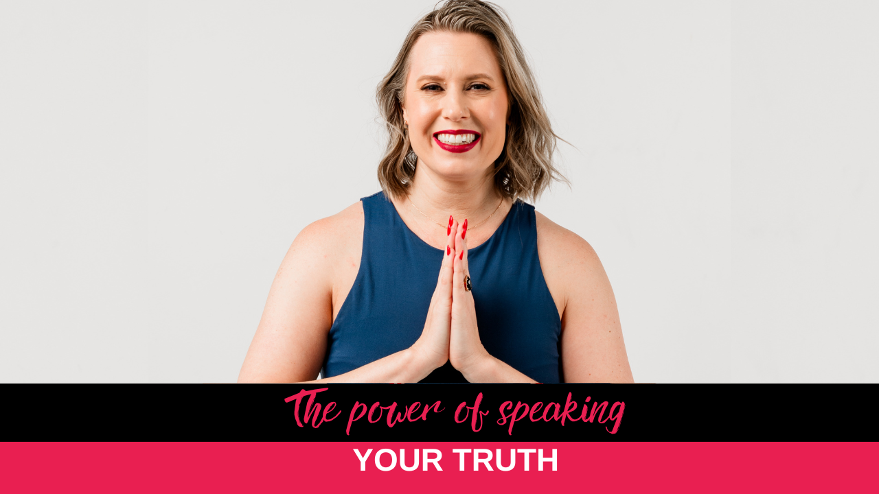 The power of speaking your truth