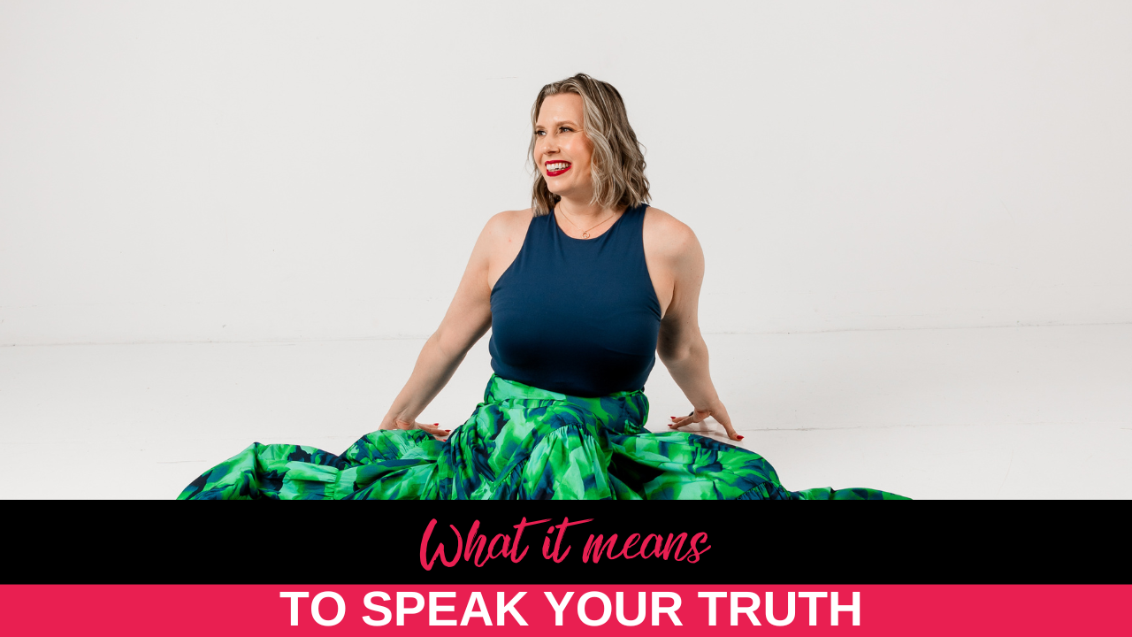 What it means to speak your truth