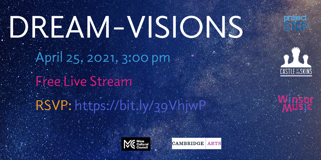 Castle of Our Skins and Winsor Music: "Dream-Visions"
