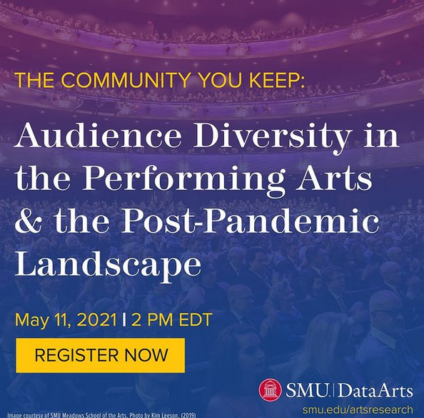 The Community You Keep: Audience Diversity in the Performing Arts and the Post-Pandemic Landscape