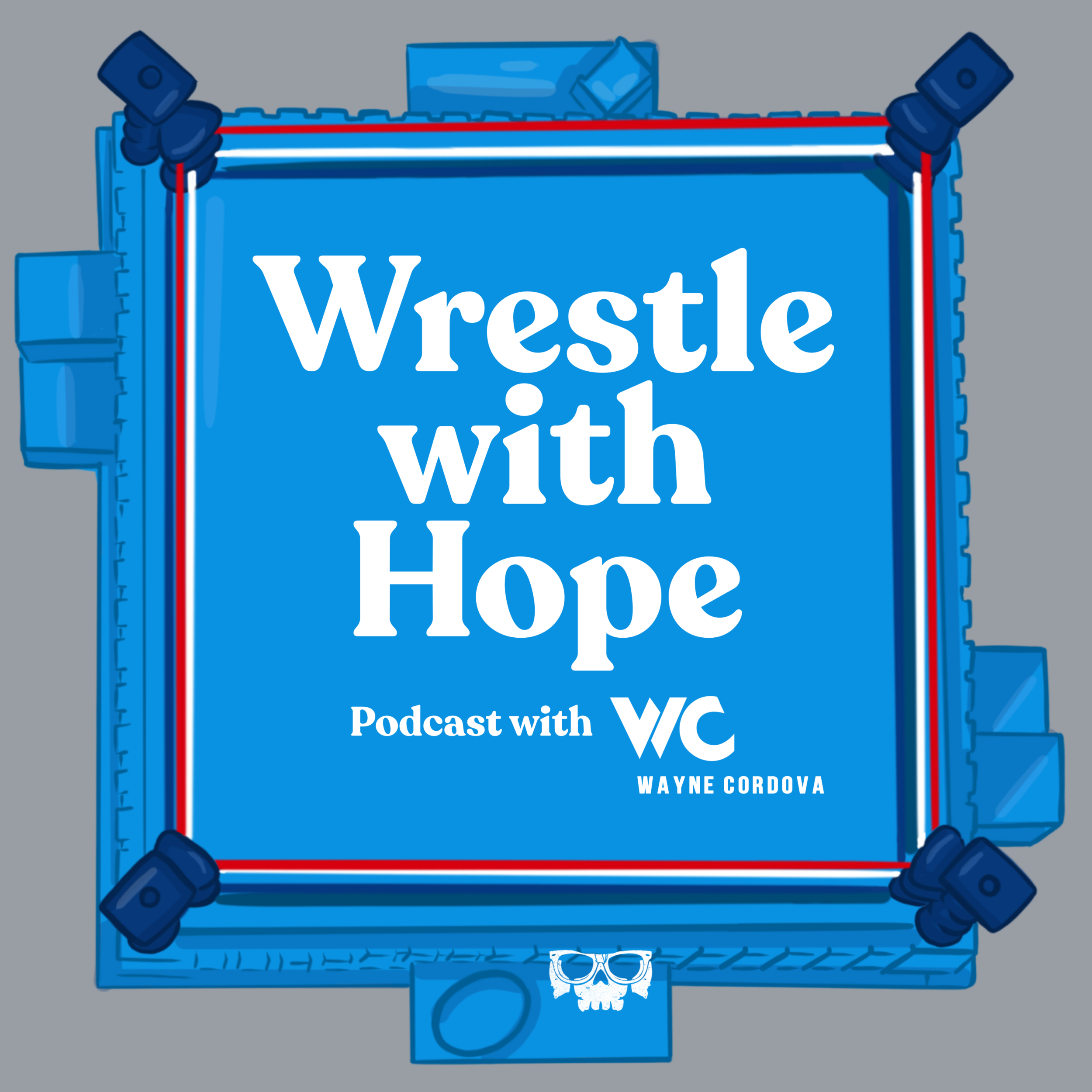 Wrestle With Hope 004