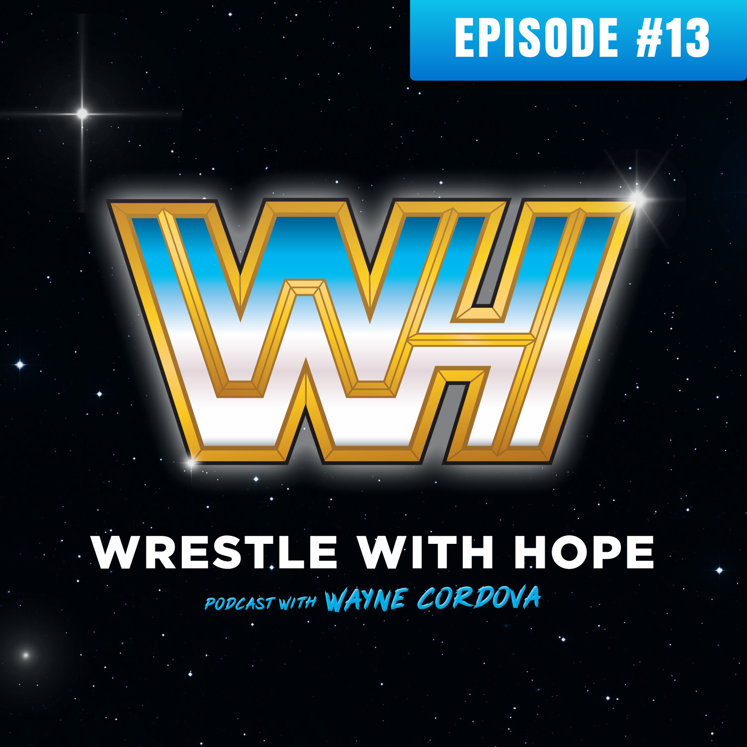Wrestle With Hope 013