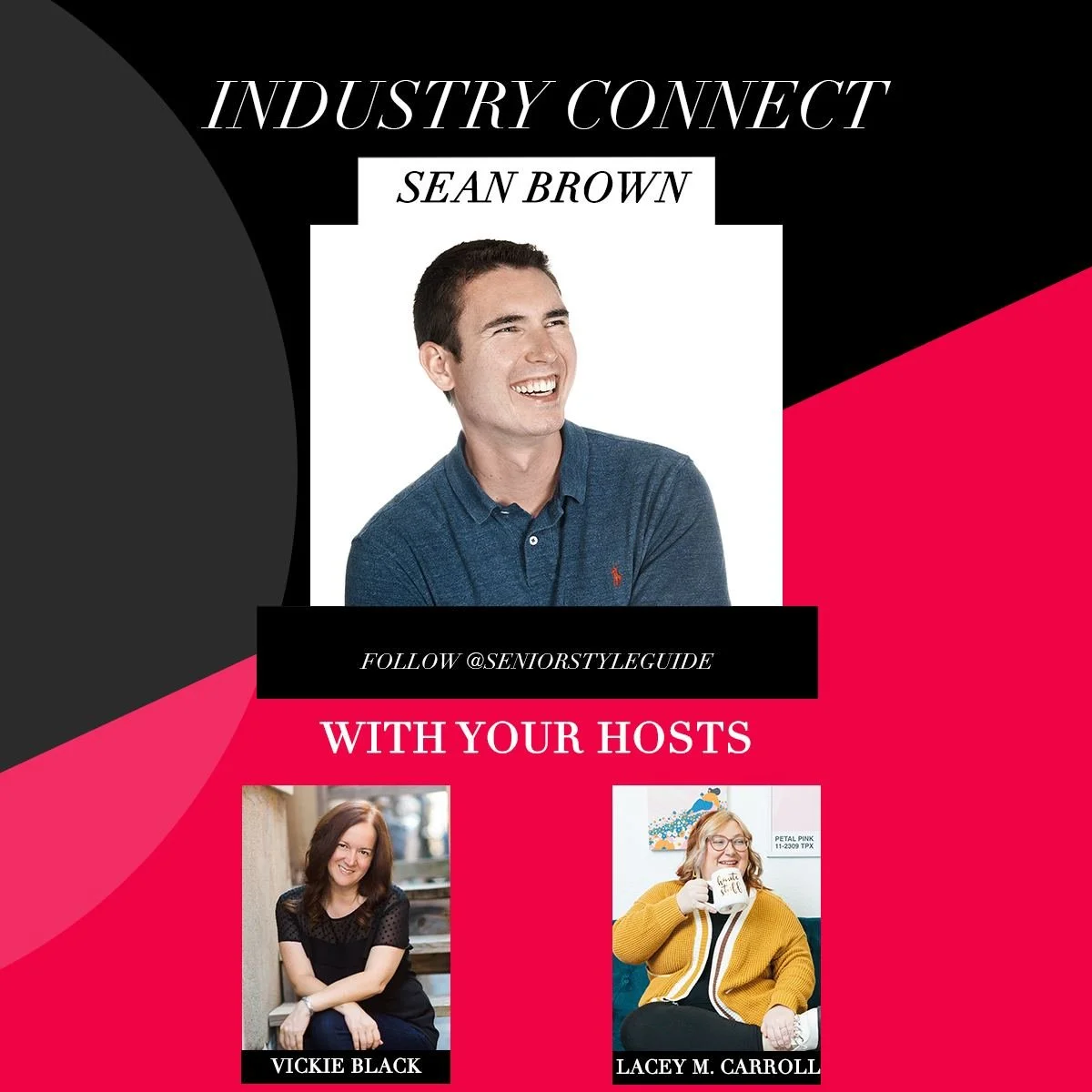 March 2023 - Industry Connect With Lacey M. Carroll, Vickie Black &amp; Special Guest Sean Brown