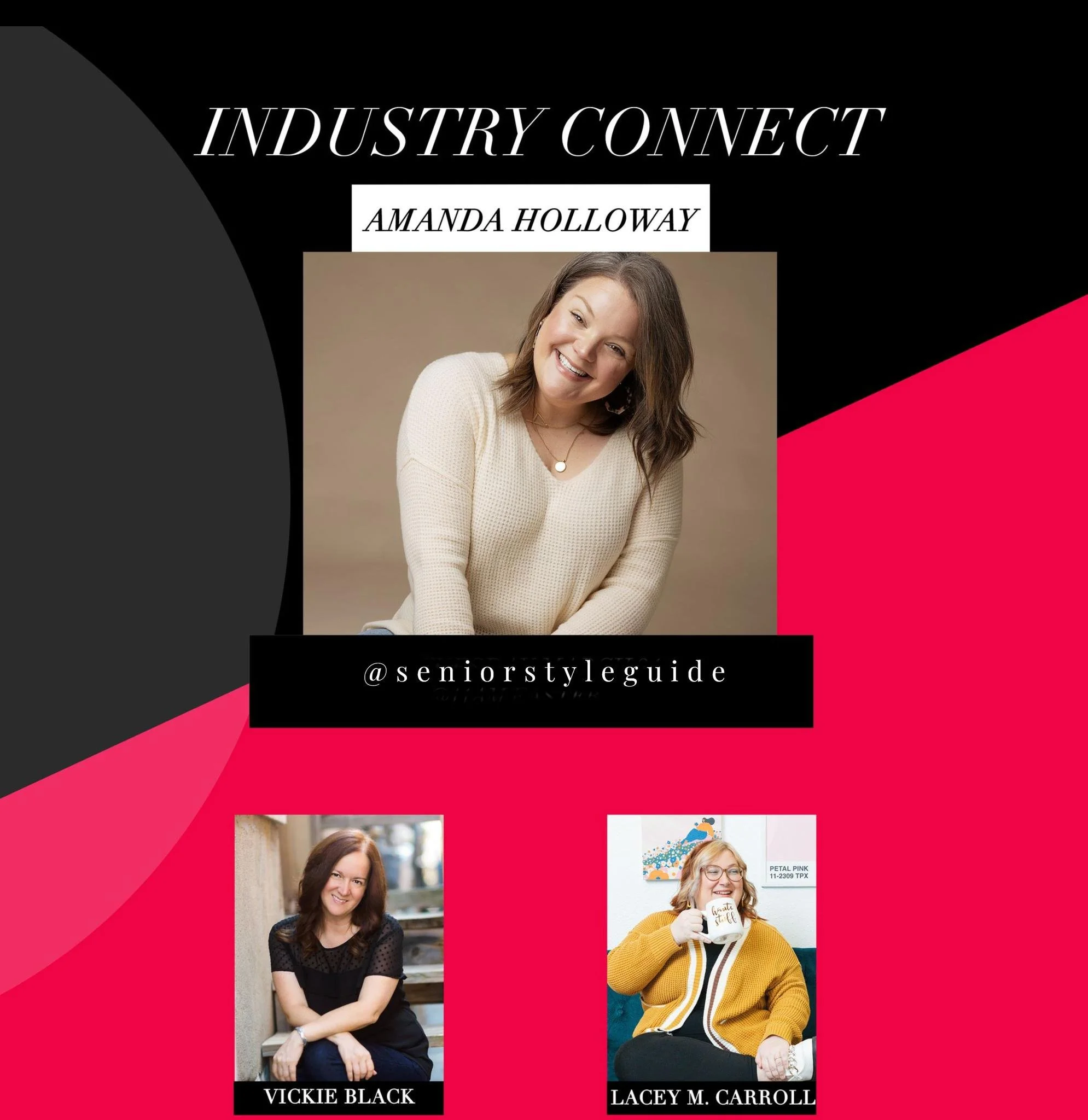 July 2023 - Industry Connect With Lacey M. Carroll, Vickie Black &amp; Special Guest Amanda Holloway