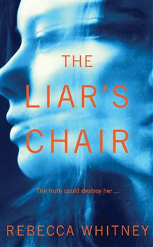 Rebecca Whitney: The Liar's Chair & Traditional Publishing
