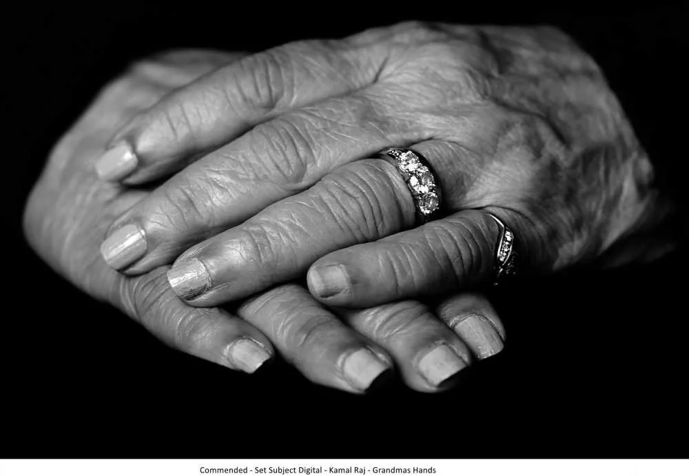 Commended - Set Subject Digital - Kamal Raj - Grandmas Hands.jpg