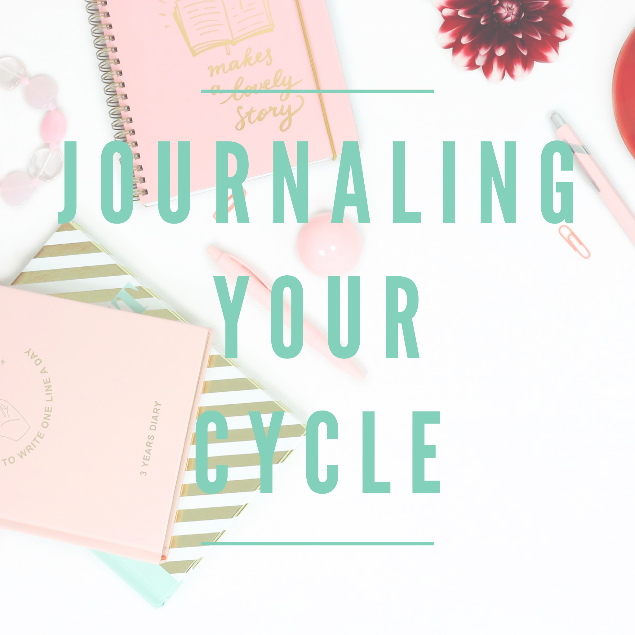Journaling Your Cycle