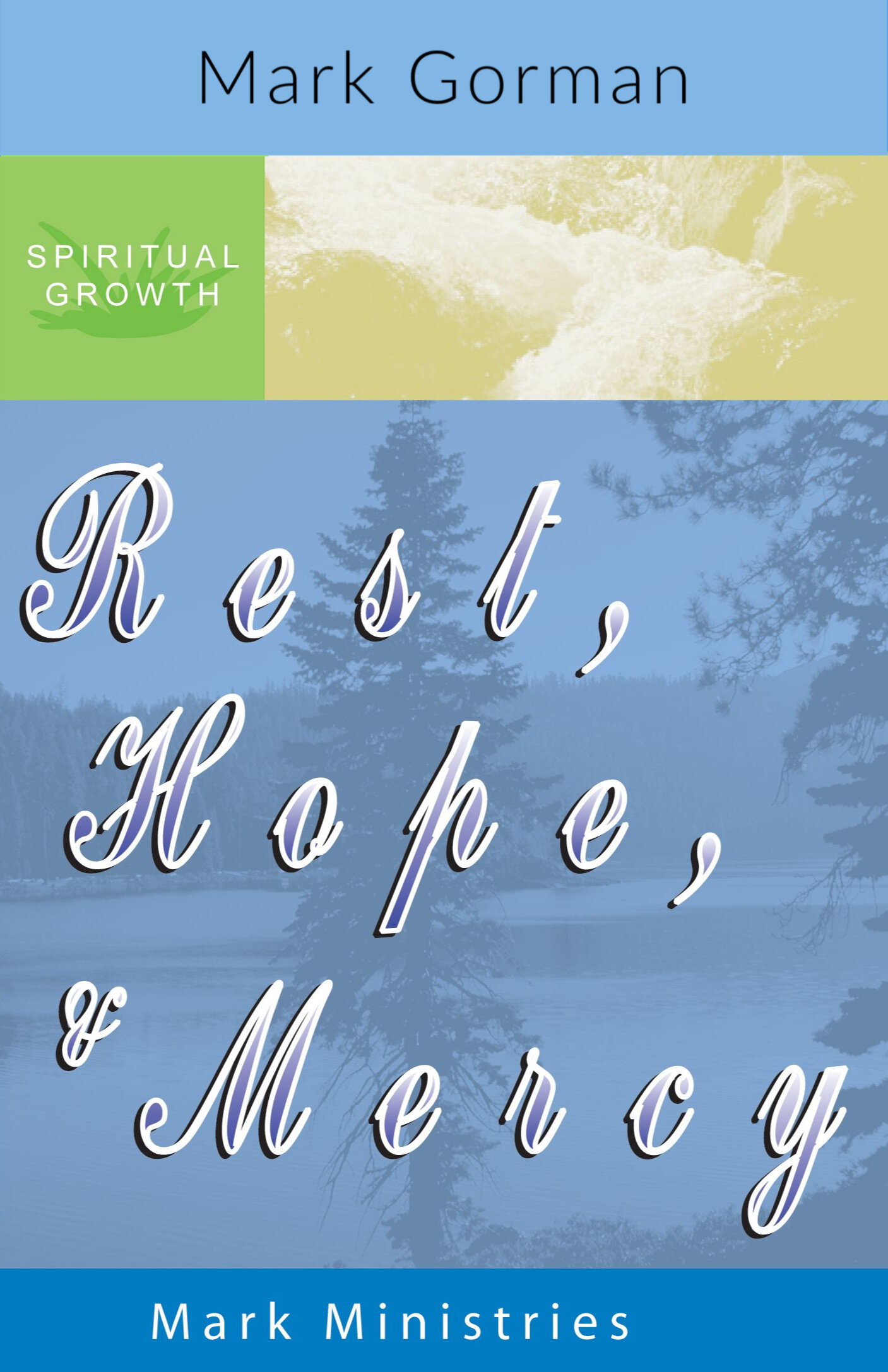 Rest, Hope Mercy - added .jpg