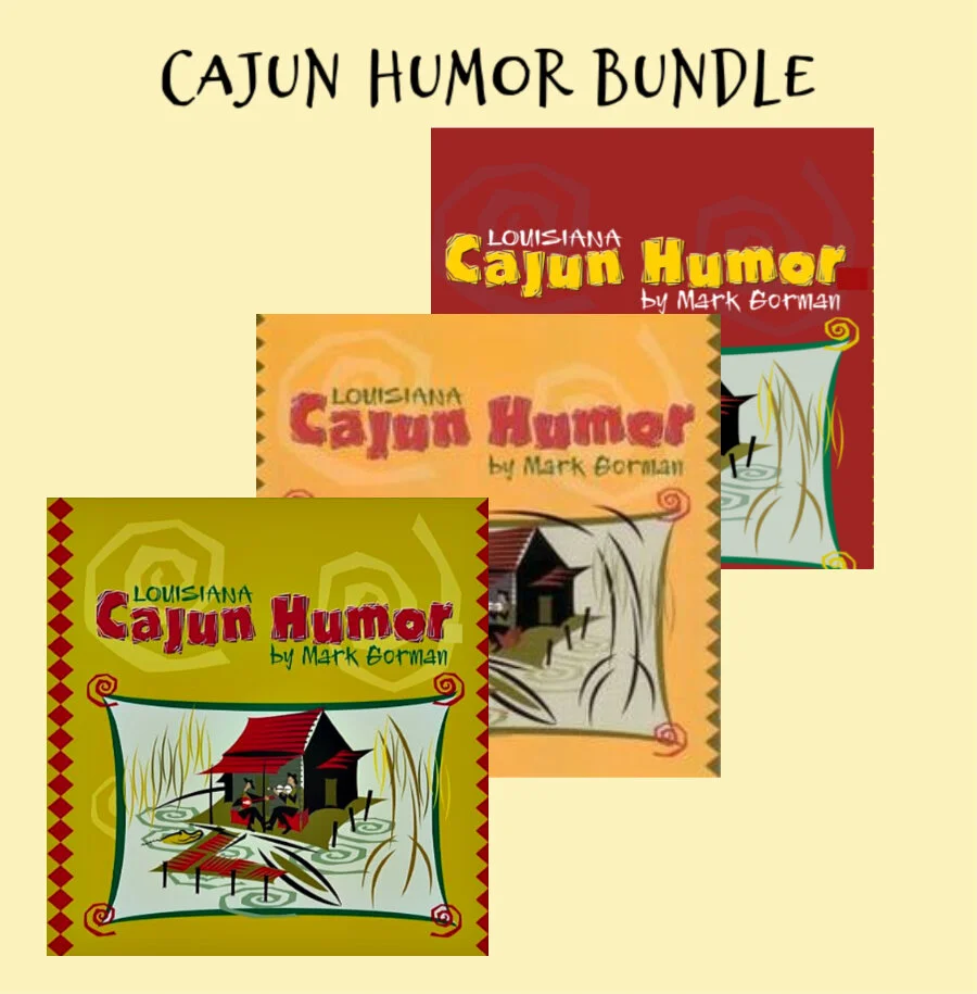 ALL 3 VOLUMES OF CAJUN HUMOR!  3 Mp3 Download