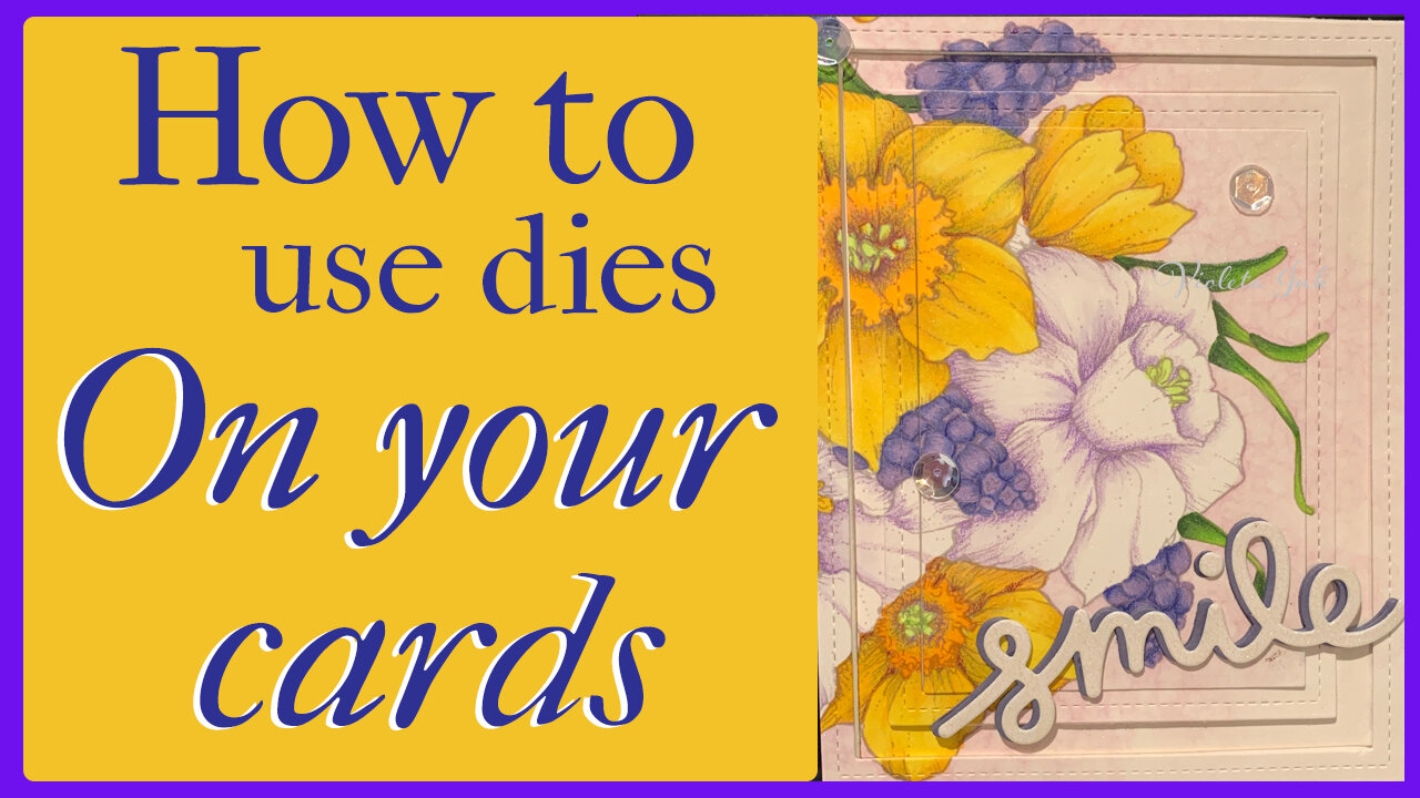 How to use dies on your cards