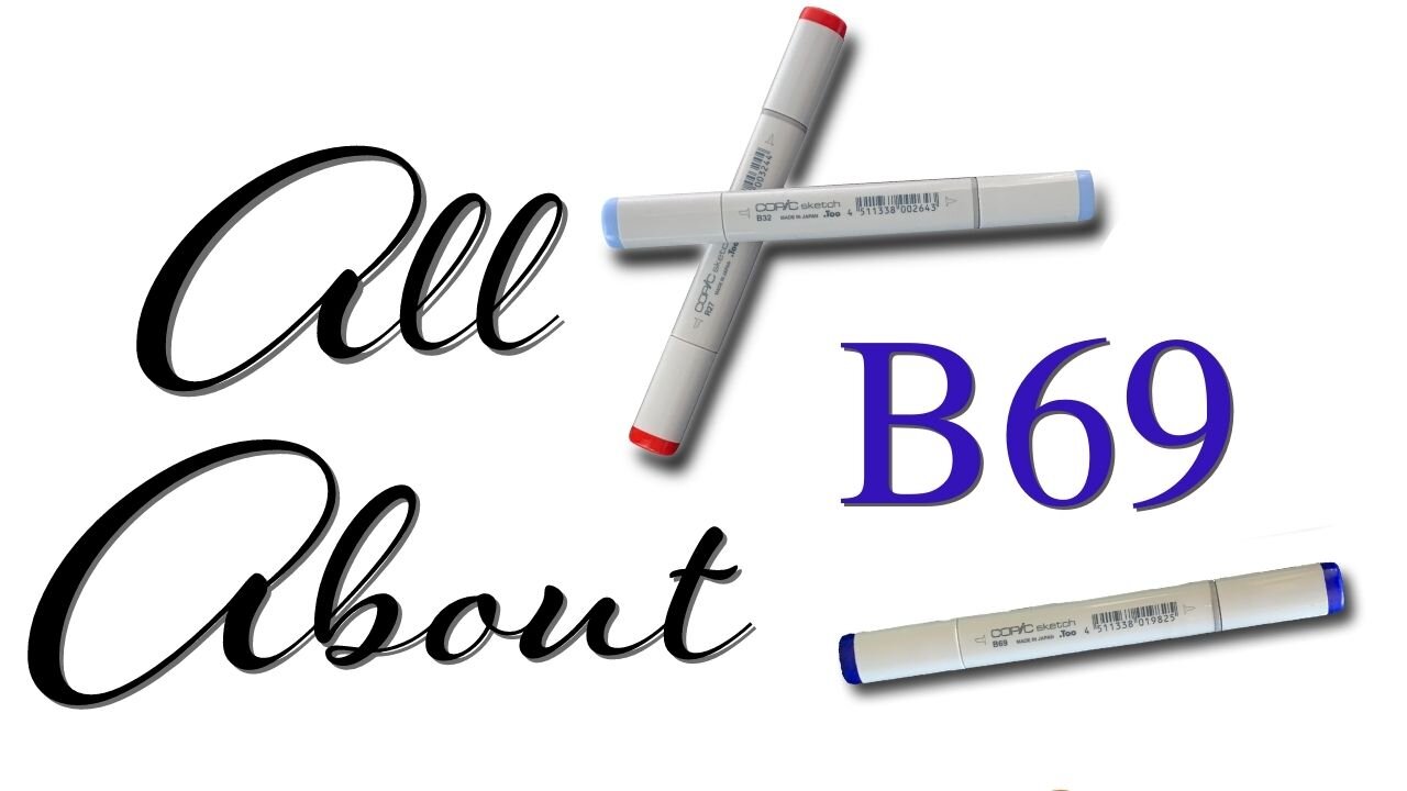 All About Copic Marker B69