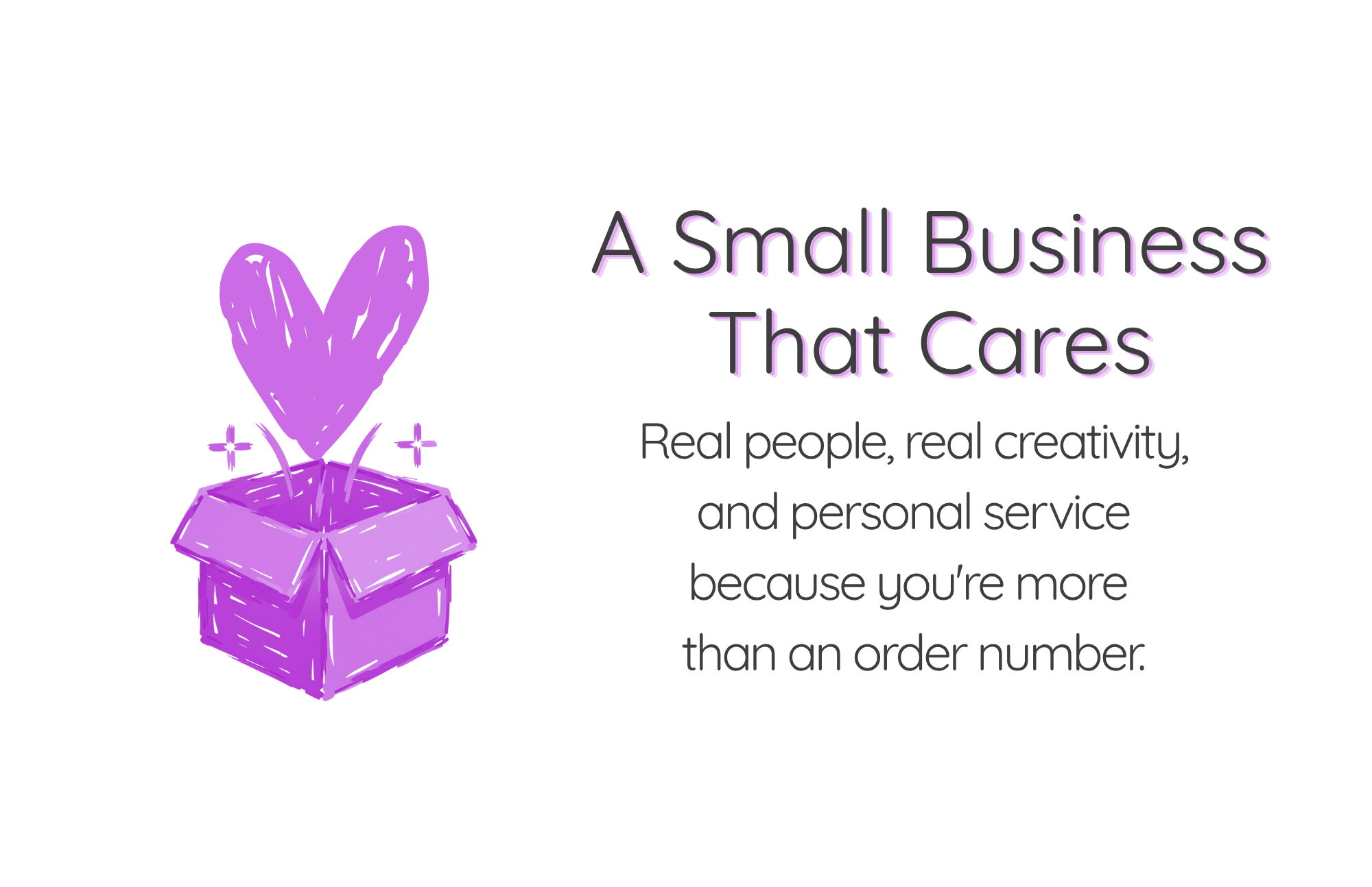 A neon sign displays the message 'A Small Business That Cares' alongside a purple open box icon with a heart on top.