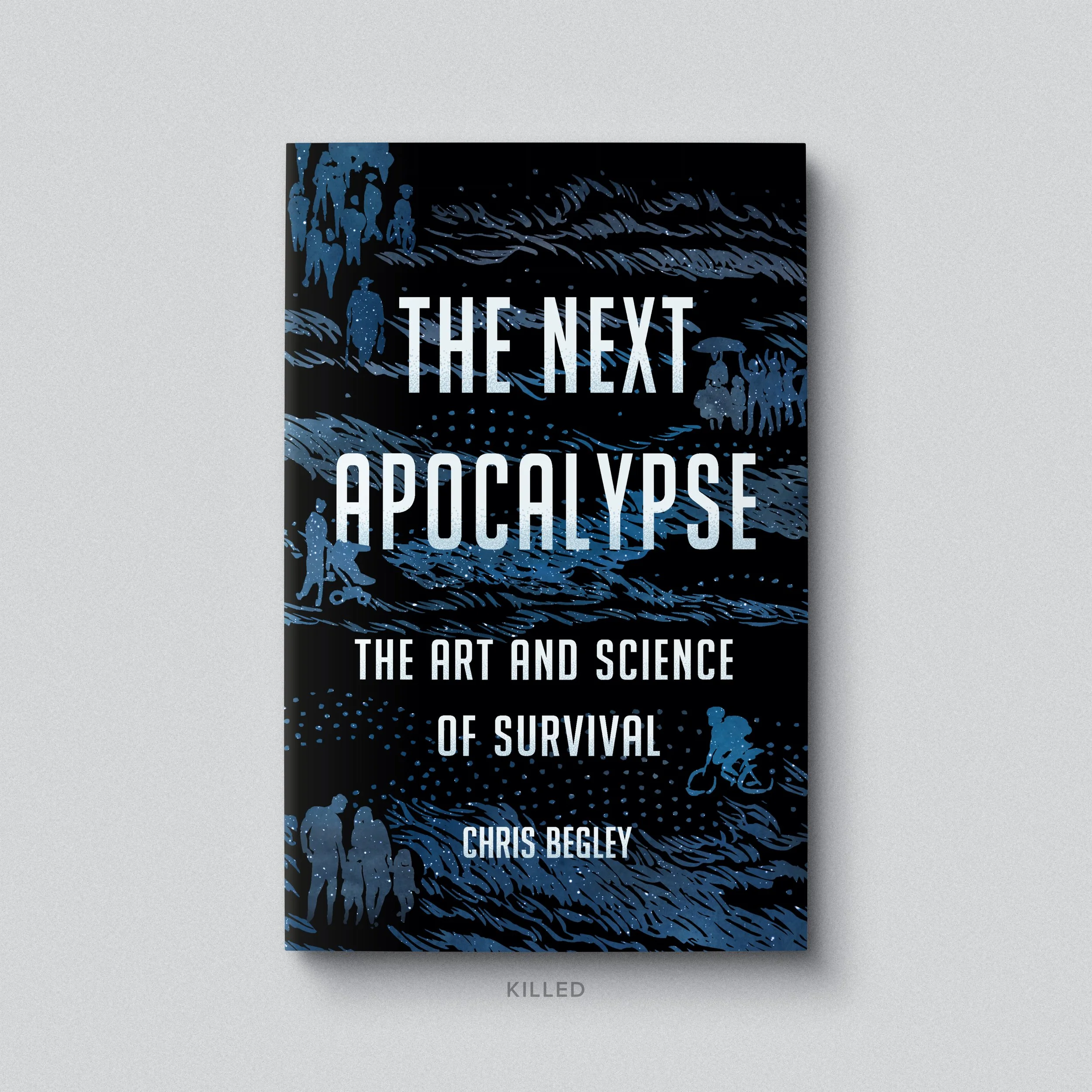 begley-next-apocalypse-killed-cover2-text.jpg