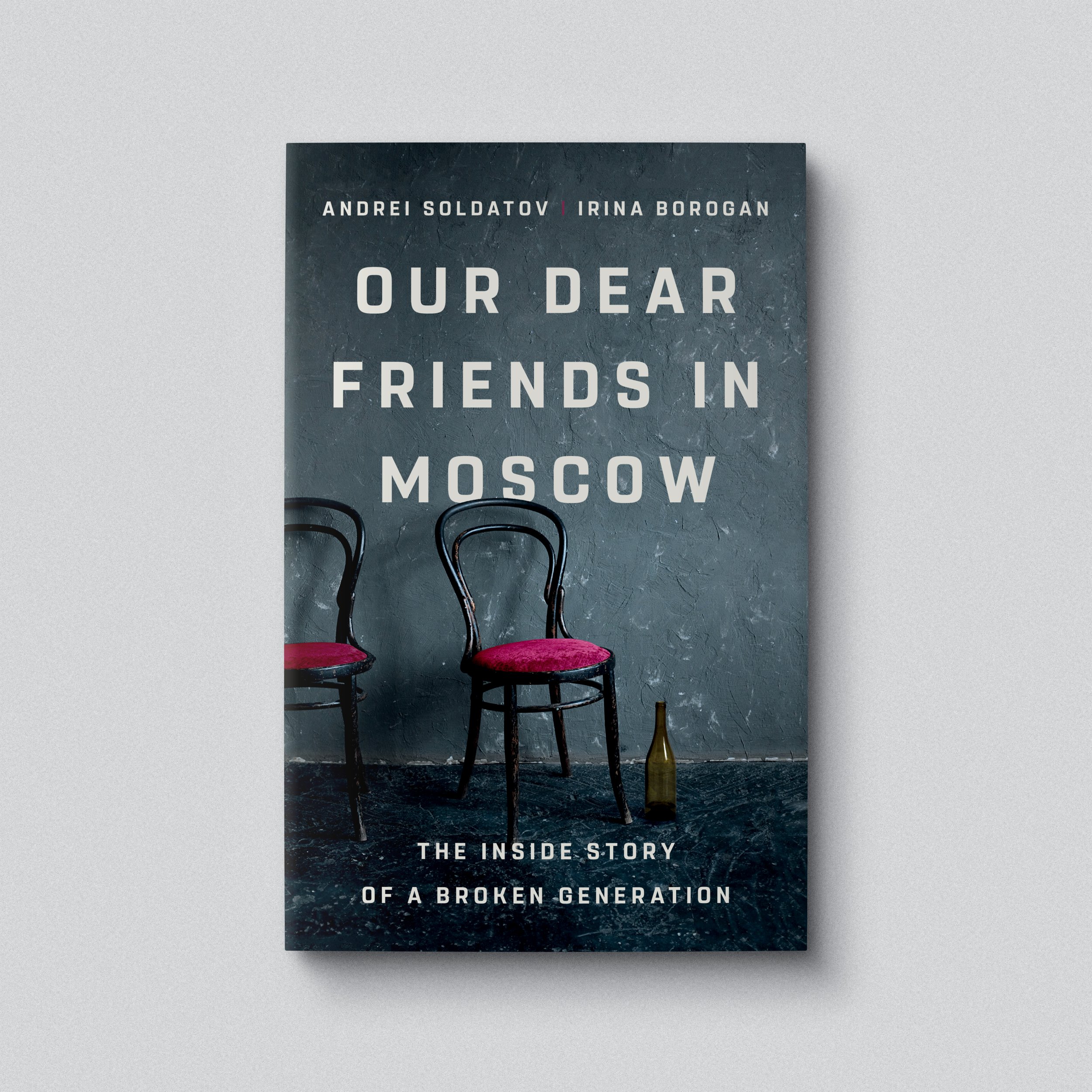 Our Dear Friends in Moscow