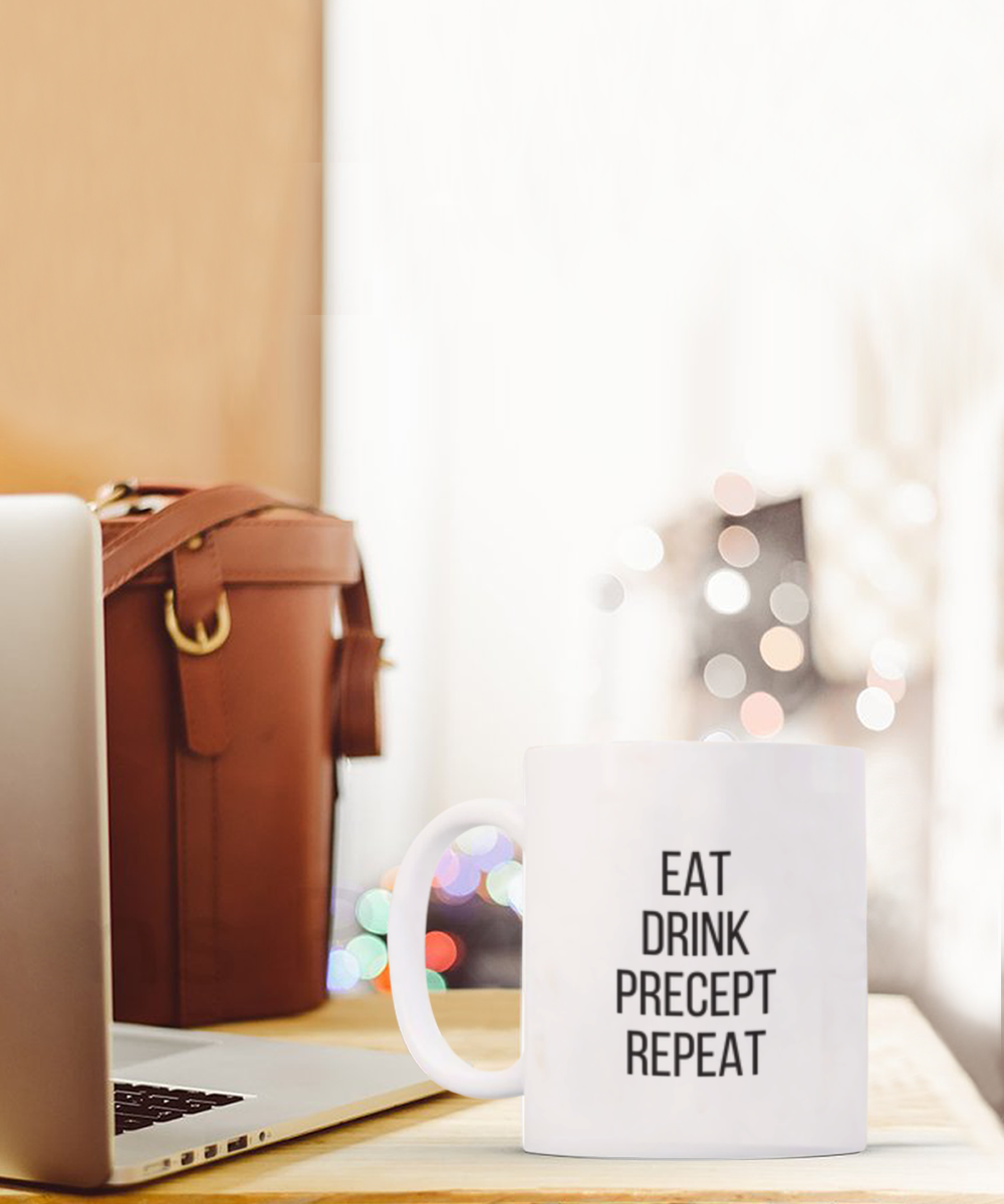 Eat Drink Precept Repeat
