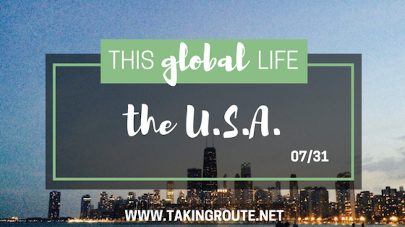 This Global Life | Day 7: The U.S.A.