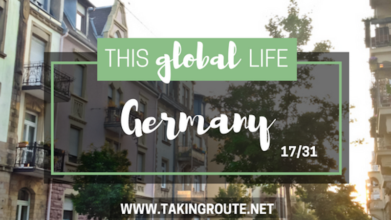 This Global Life | Day 17: Germany