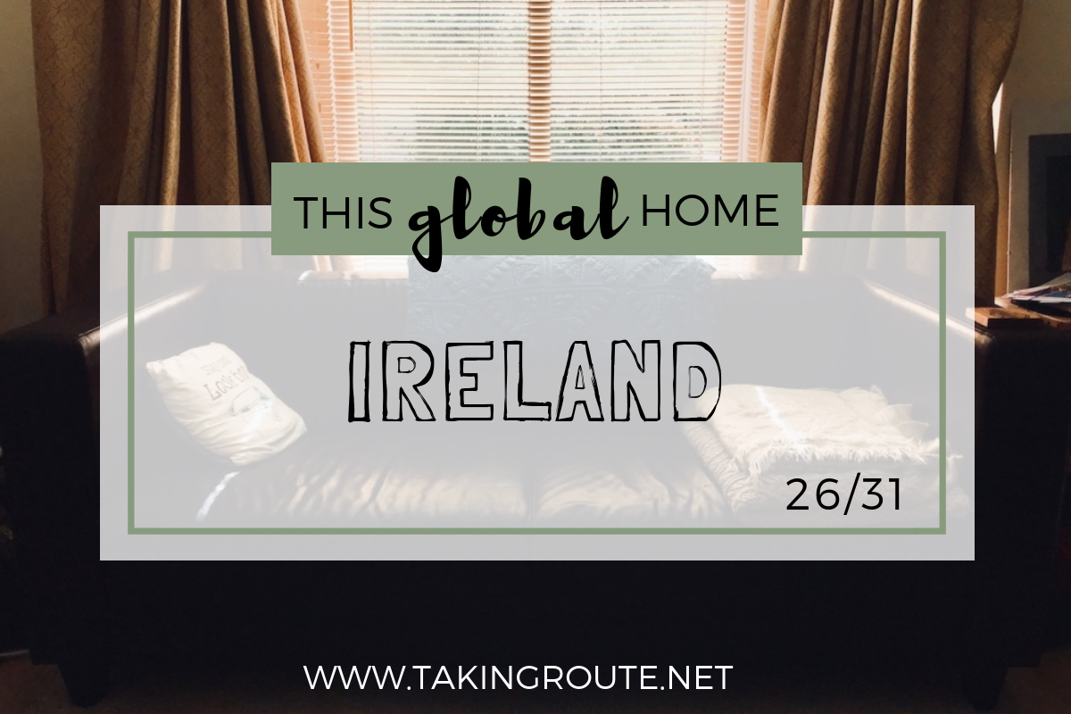 This Global Home | Day 26: Ireland