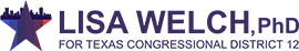 Lisa Welch for Texas Congressional District 12