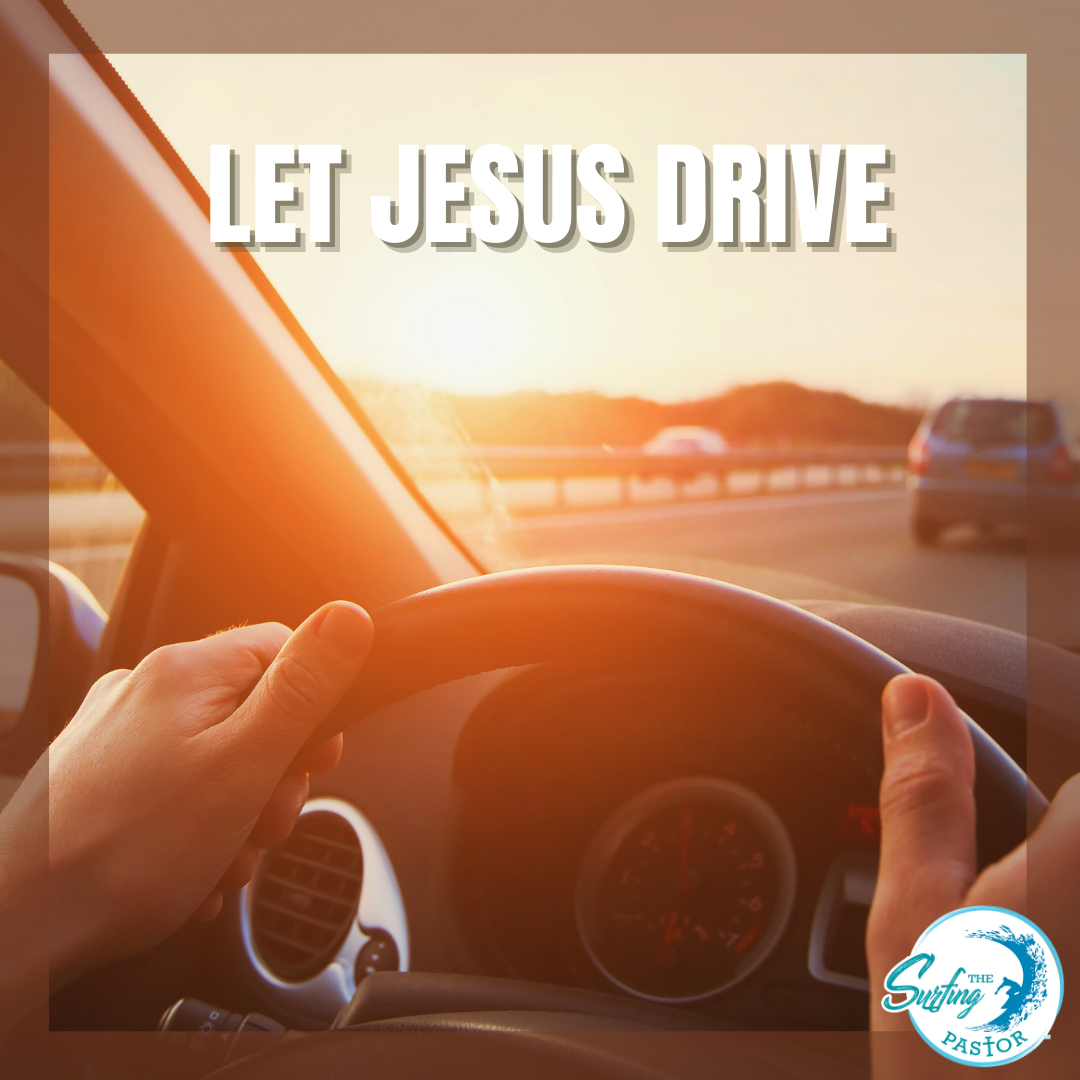 Let Jesus Drive