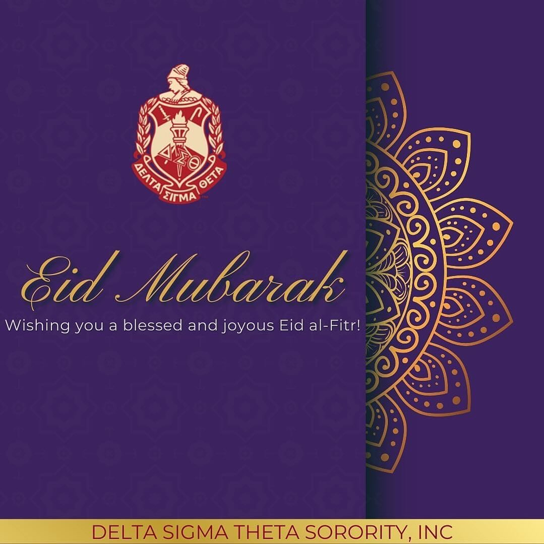 Wishing our sorors, friends, and partners a blessed and joyous Eid al-Fitr from Delta Sigma Theta Sorority, Incorporated! 
-
#cqcadst #dst1913 #cqca #cqcadeltas #leadinglikequeens #forwardwithfortitude #deltasigmatheta #blackexcellence #divine9 #serv