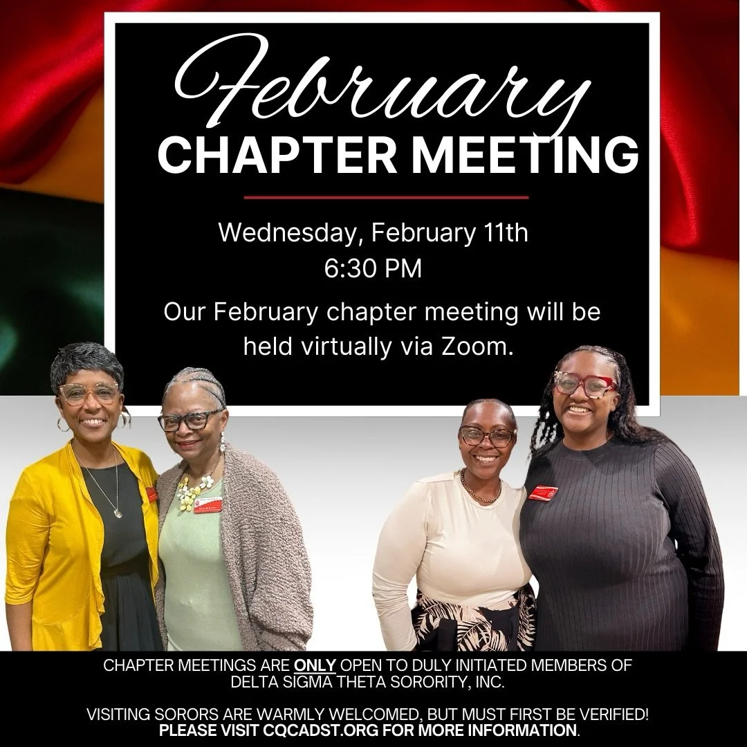 February Chapter Meeting 🔺
🗓️ Wednesday, February 11 | 6:30 PM
💻 Virtual on Zoom

Join us for our February Chapter Meeting as we stay connected, informed, and engaged.

🔺 Open to all duly initiated members of Delta Sigma Theta Sorority, Inc.

Vis