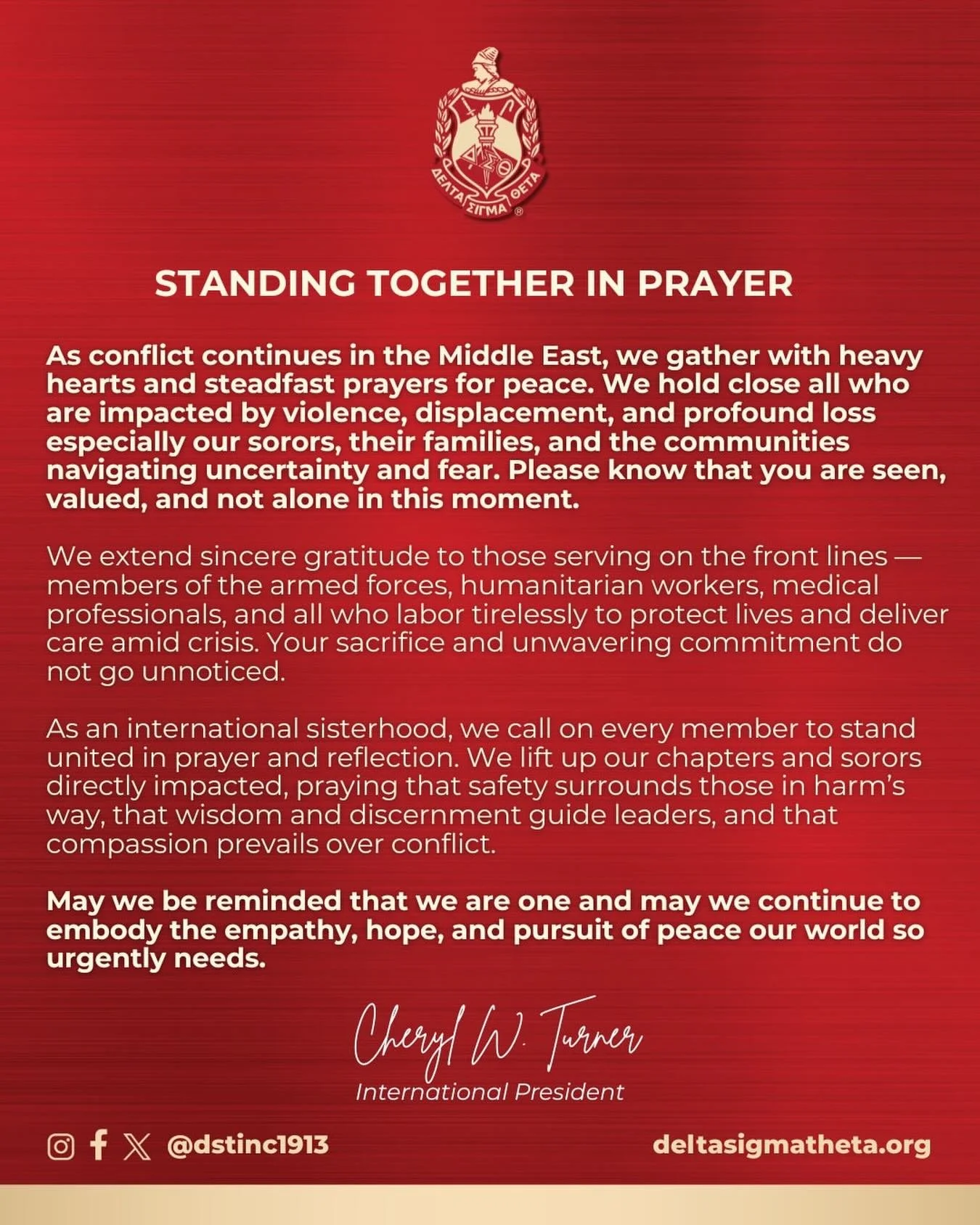 As conflict continues in the Middle East, we gather with heavy hearts and steadfast prayers for peace. We hold close all who are impacted by violence, displacement, and profound loss especially our sorors, their families, and the communities navigati