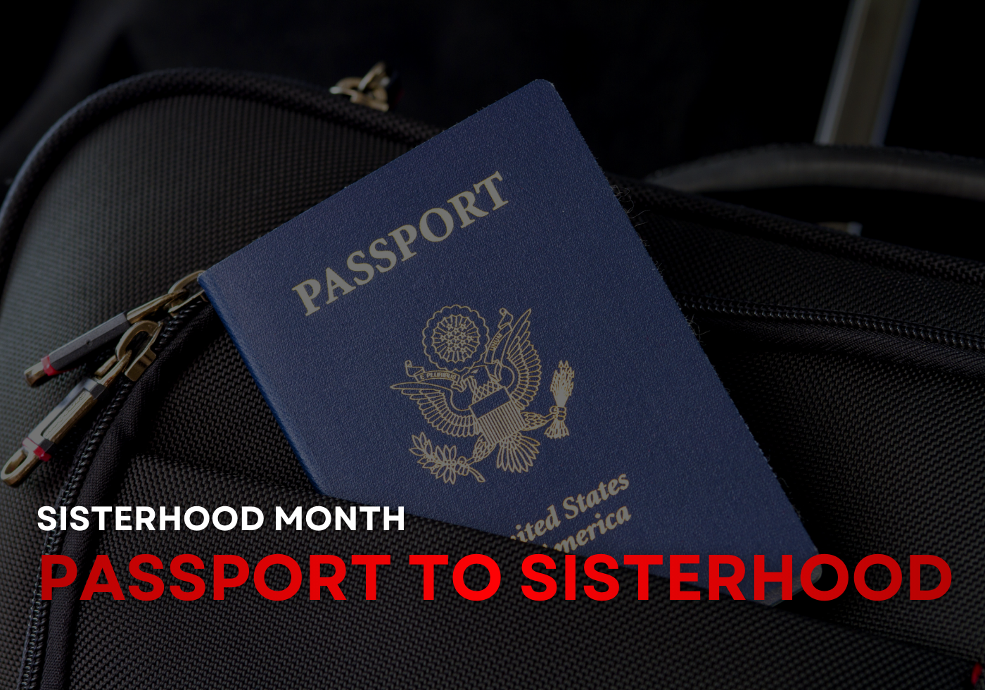 Sisterhood Month: A Passport to Sisterhood
