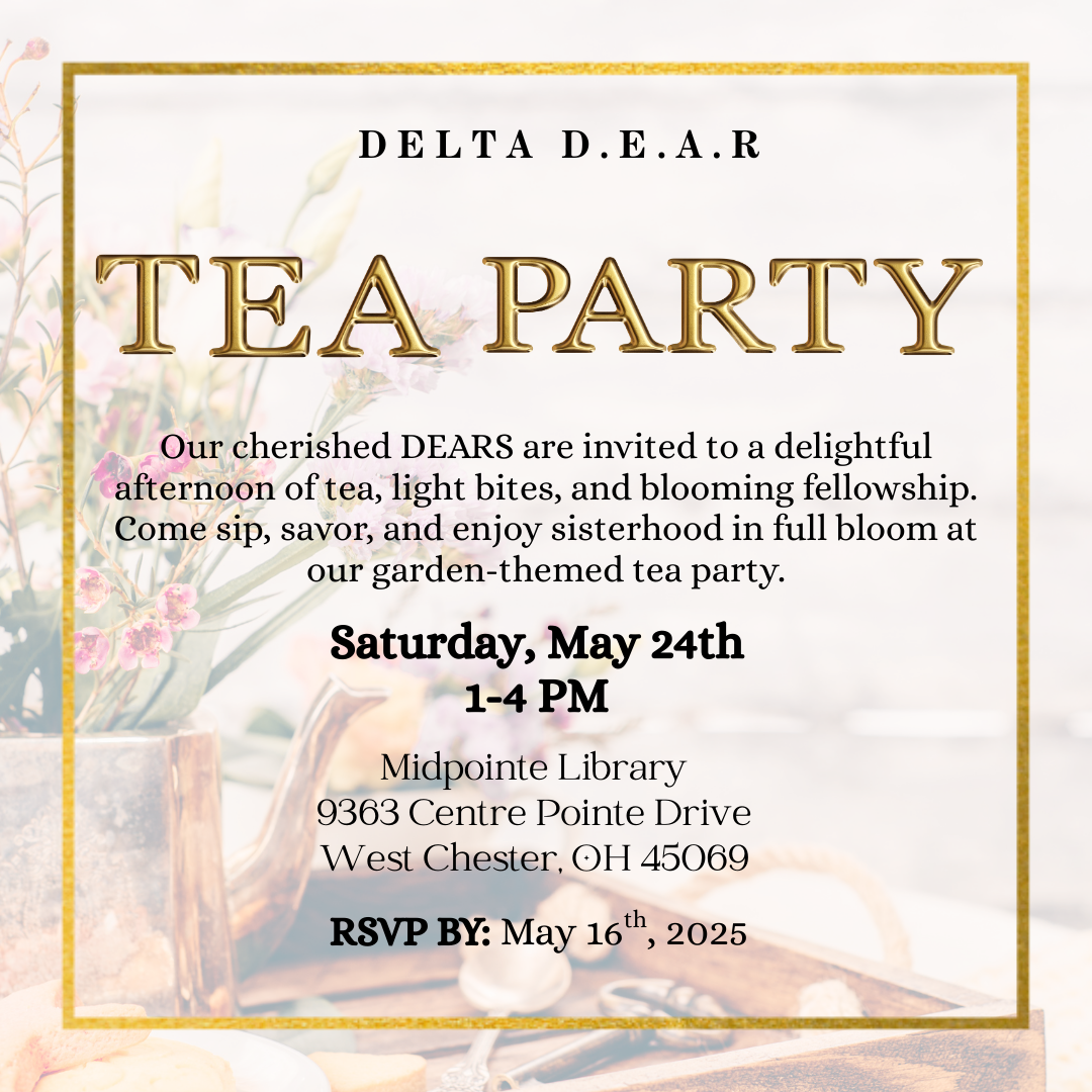 Delta DEAR Tea — Cincinnati Queen City Alumnae Chapter