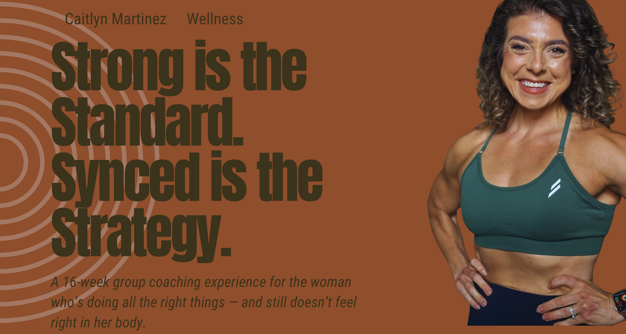 A smiling woman with curly hair wearing a teal sports bra and black leggings, standing with her hands on her hips against a brown background with white concentric circle pattern on the left side. Text on the image promotes a 16-week group coaching experience for women, emphasizing strength and strategy.