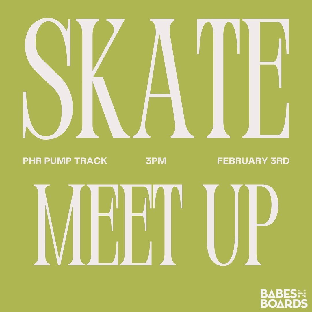 Join us on February 3rd @ 3pm for a skate meet up at the PHR pump track hosted by @peachnotpaige &amp; @gabriella.quattrone 🛹🤍

✨ Come connect with like-minded babes, create rad memories, and skate your hearts out!