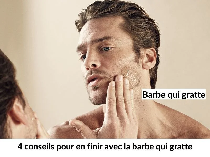 4 conseils pour en finir avec la barbe qui gratte
