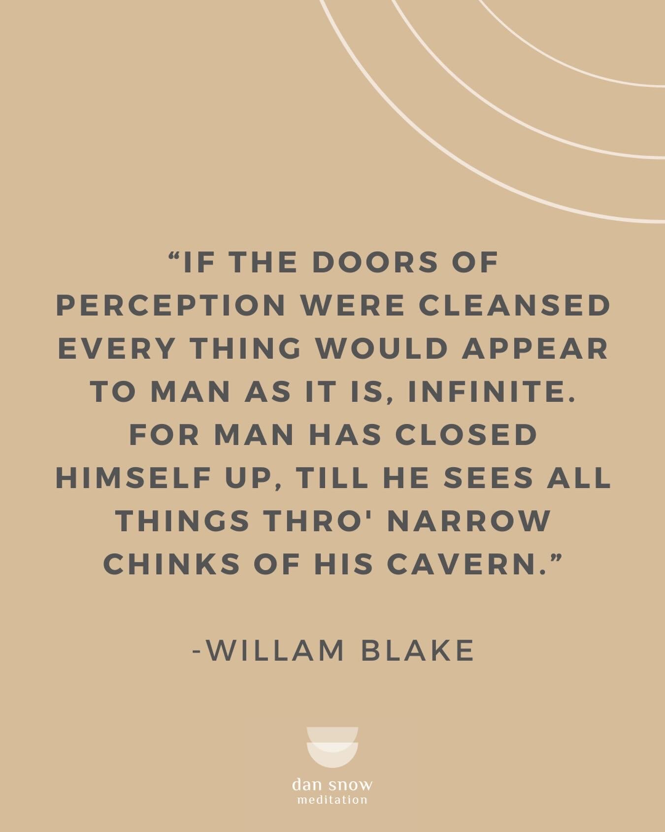 William Blake&rsquo;s observation points toward a fundamental truth of human development. The infinite is ever-present, yet our ability to perceive it depends upon the adaptability and refinement of the nervous system. ⁣
⁣
Every experience leaves an 
