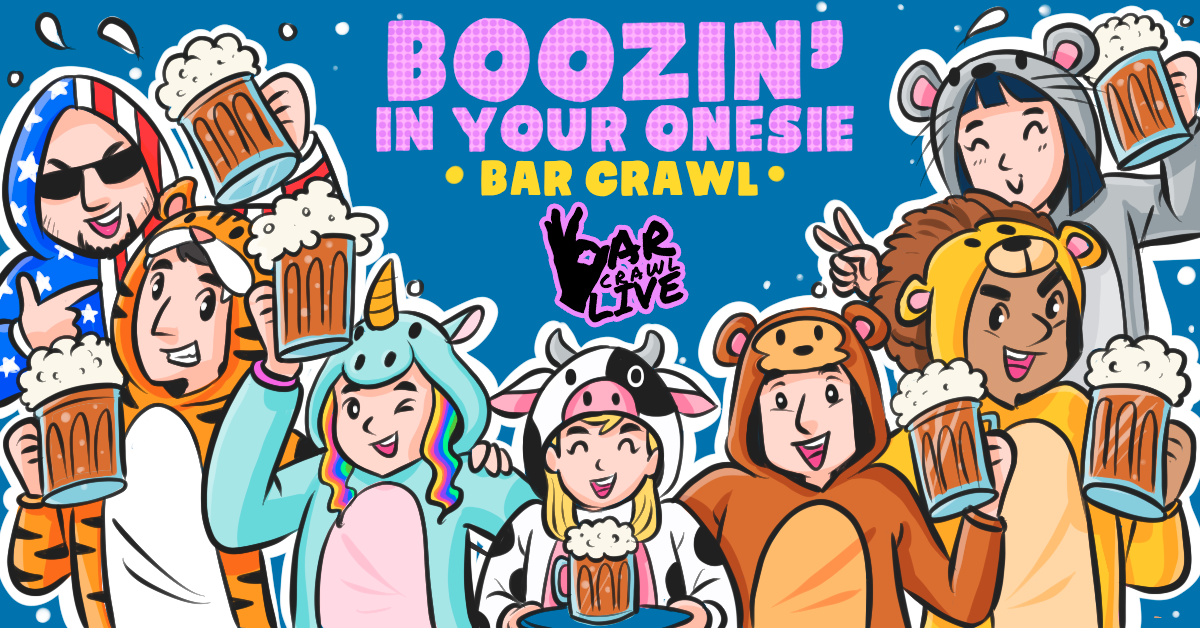 BOOZIN IN YOUR ONESIE BAR CRAWL | WASHINGTON, DC - BAR CRAWL LIVE