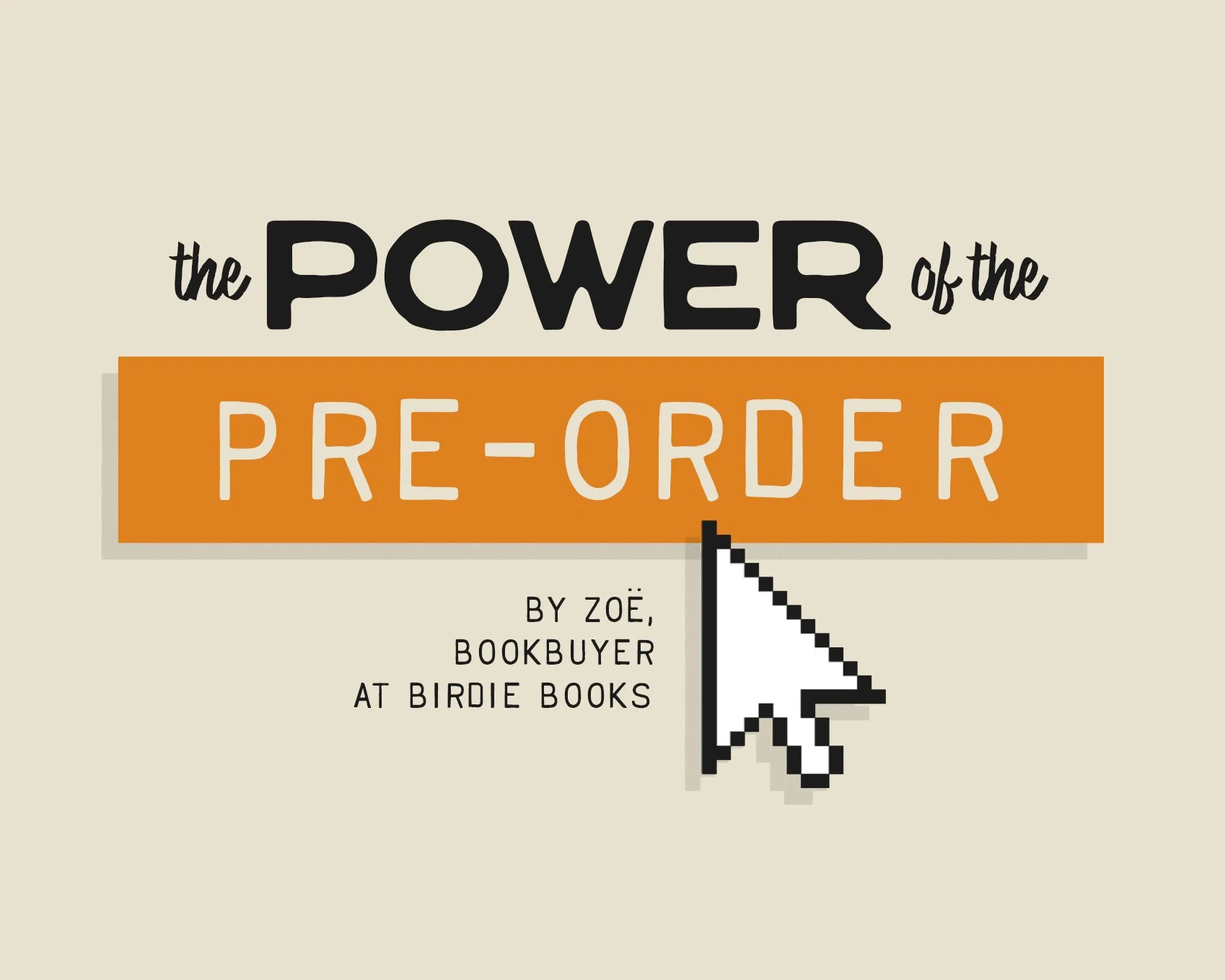 The Power of the Pre-Order