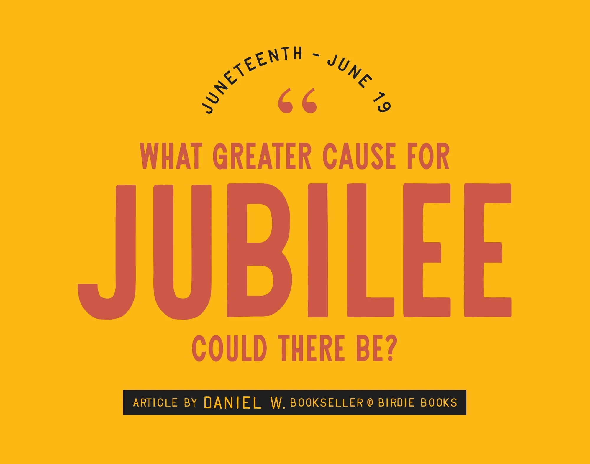 Juneteenth: “What greater cause for jubilee could there be?”