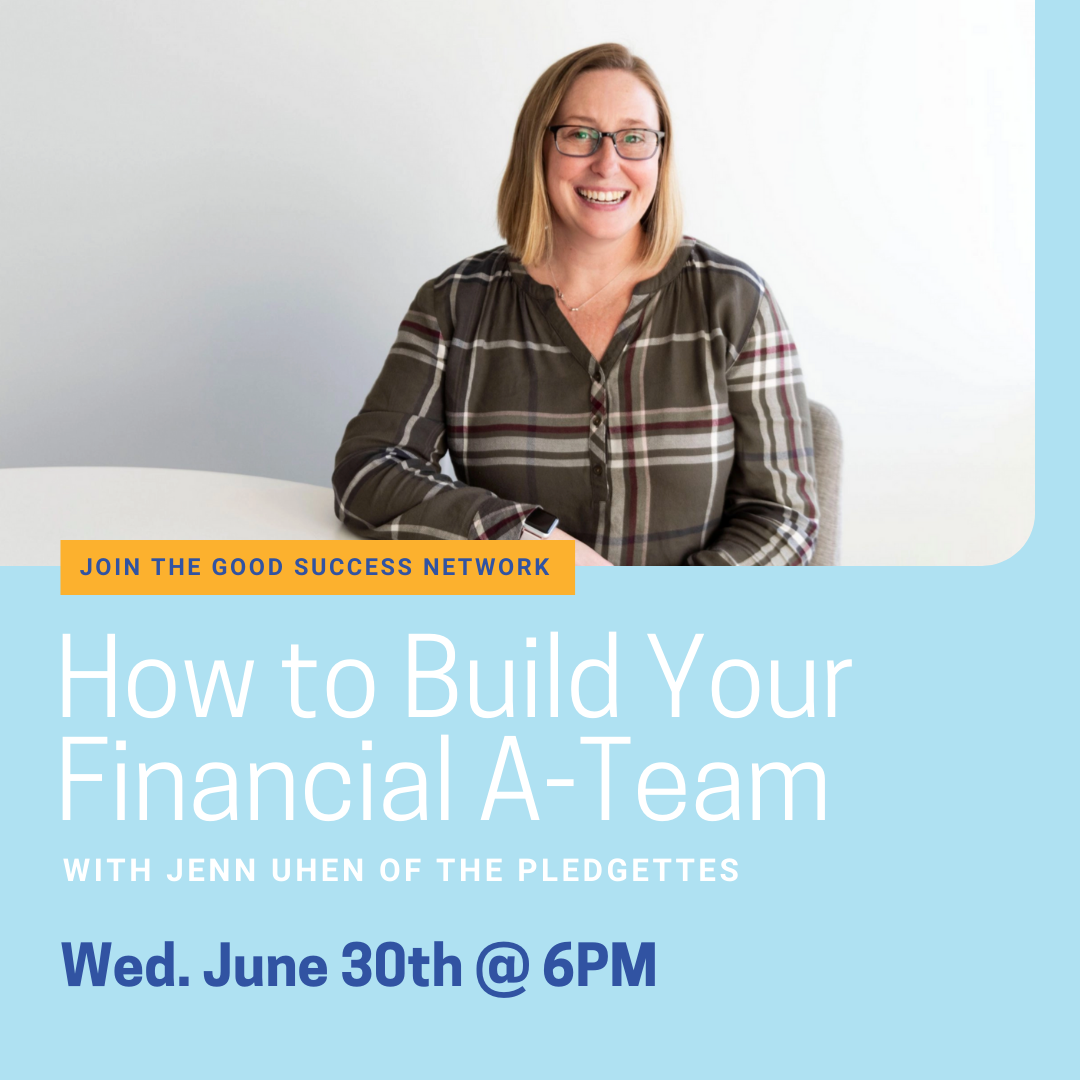 How to Build Your Financial A-Team with Jenn Uhen of The Pledgettes