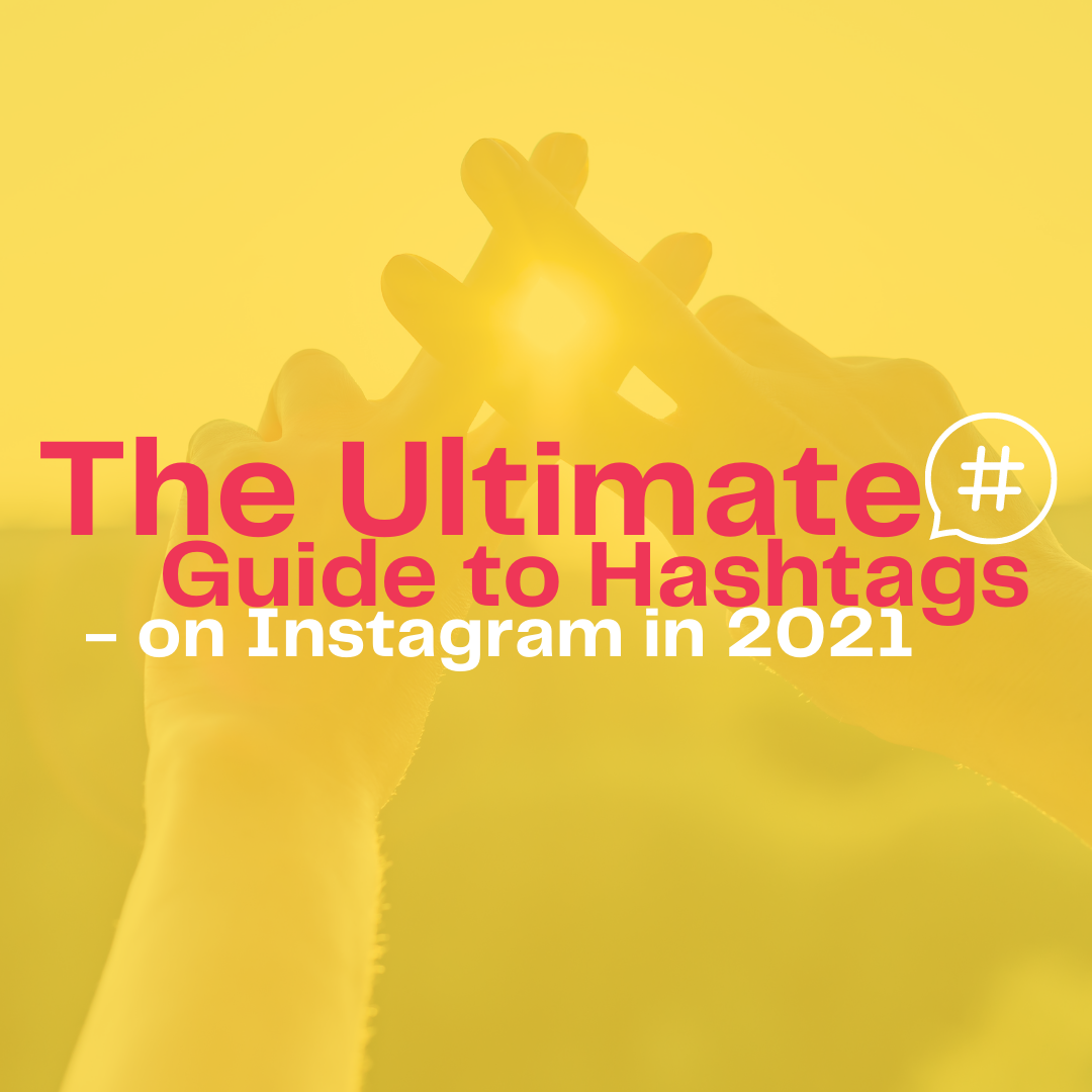 The Ultimate Guide to Hashtags on Instagram in 2021 episode artwork