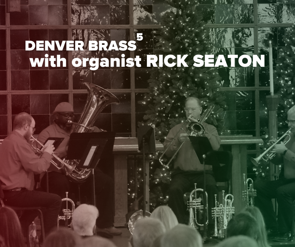 Denver Brass5 with Rick Seaton, Organist