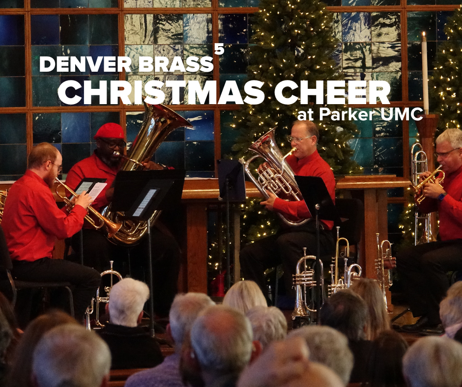 Denver Brass5: Parker UMC Christmas Cheer