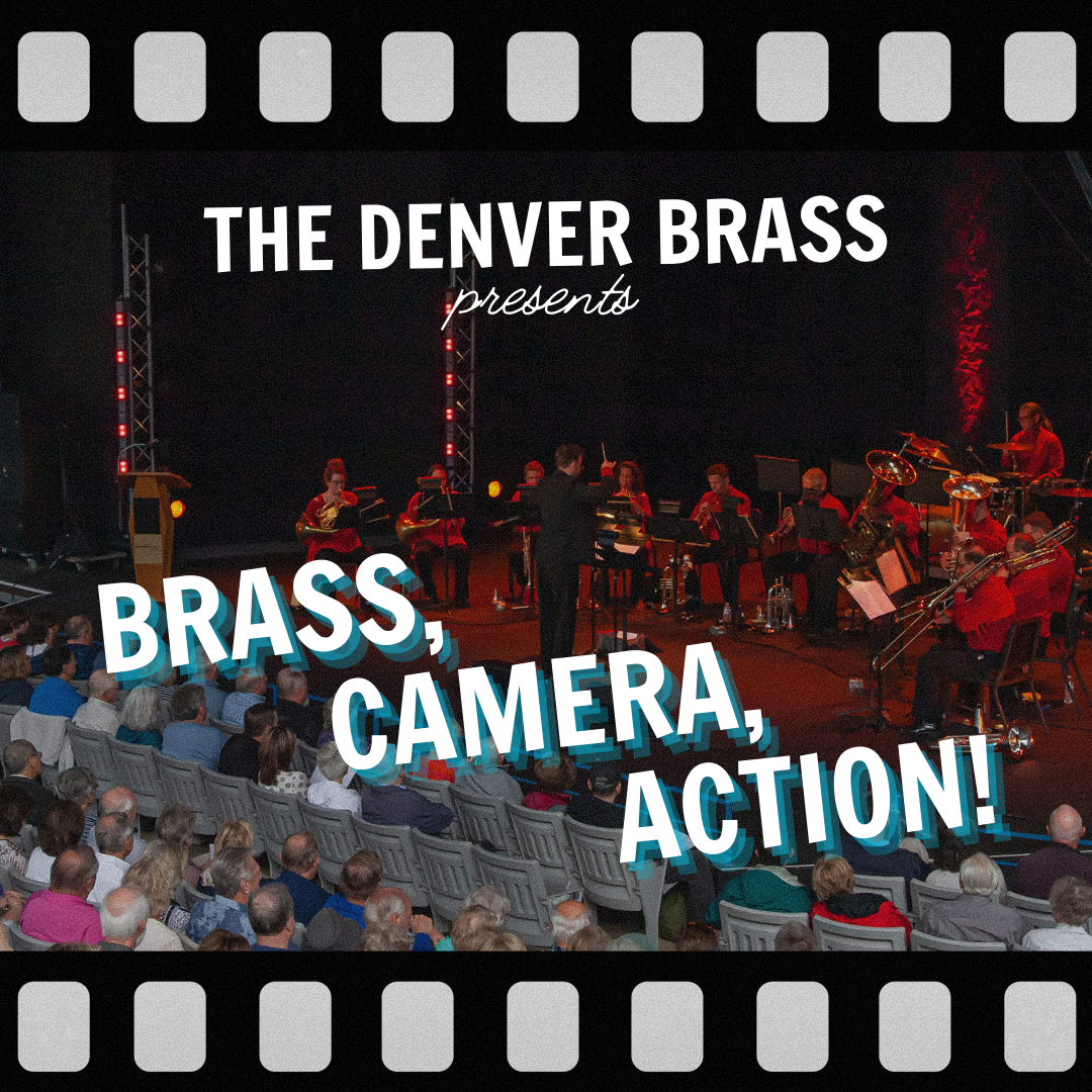 Brass, Camera, Action!
