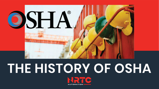 The History of OSHA — NRTC Automation