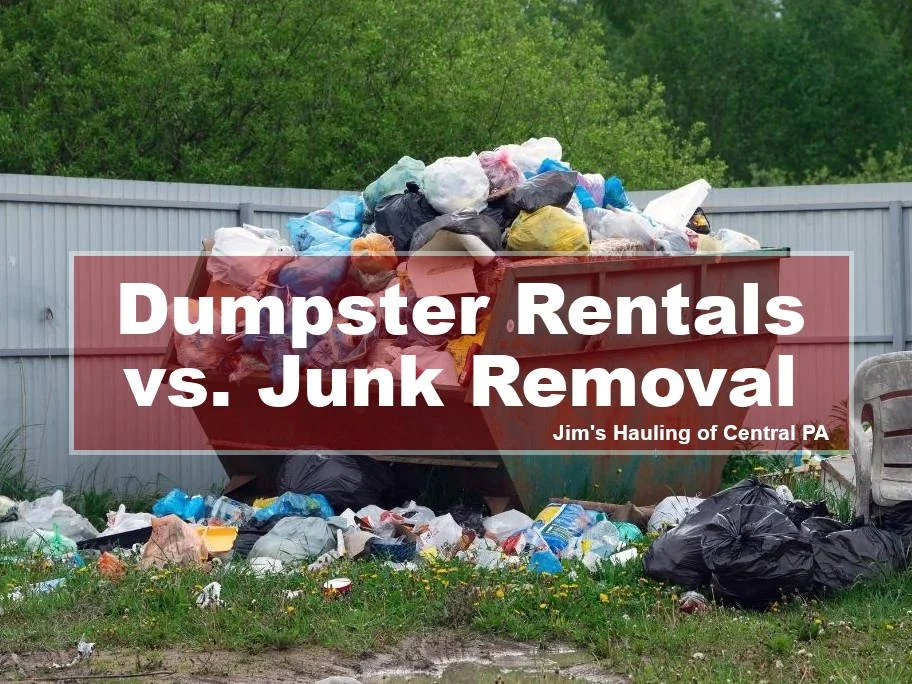 Why Rent a Dumpster When Jim Can Do the Junk Removal for You? — Jim's
