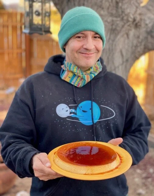 You Have A Friend in Santa Fe’s Flan Guy