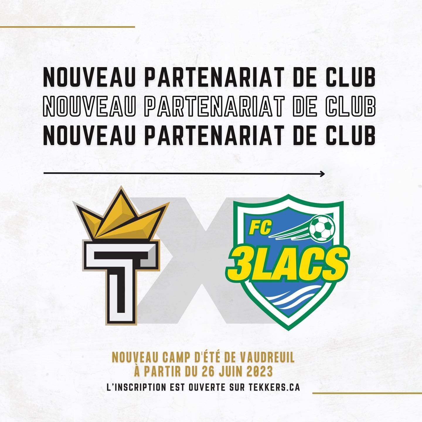 NOUVEAU : Tekkers est heureux d'annoncer notre expansion &agrave; Vaudreuil-Dorion en partenariat avec @fctroislacs 🤝 Nous proposons un tout nouveau camp de 5 semaines &agrave; l'&eacute;t&eacute; 2023. Les inscriptions sont maintenant ouvertes en l