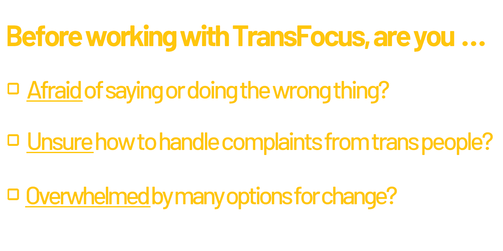 Before working with TransFocus, are you....