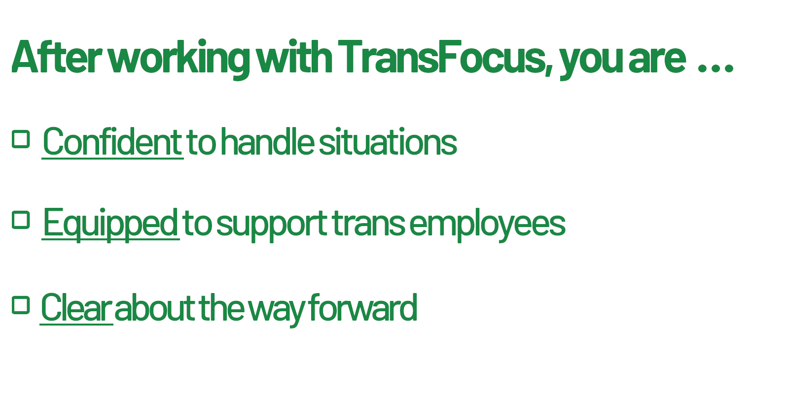 After working with Transfocus, you are...